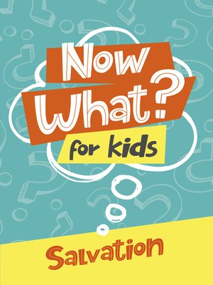 cover image of Now What? For Kids Salvation